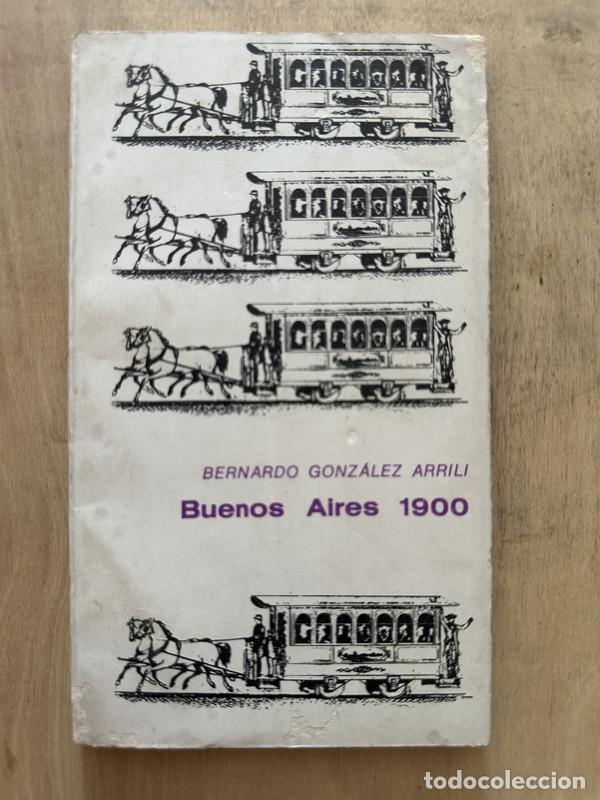 Libros: Buenos Aires 1900 - Gonzalez Arrili Bernardo - Foto 1
