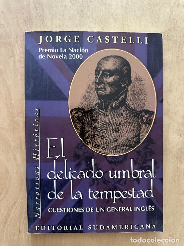 Libros: El delicado umbral de la tempestad - Castelli Jorge - Foto 1