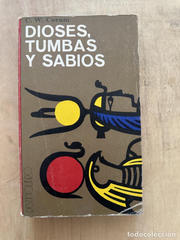 Libros: Dioses, tumbas y sabios - Ceram C. W. - Foto 1