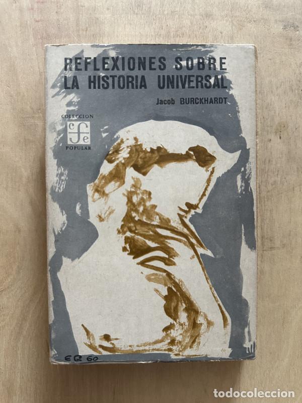 Libros: Reflexiones sobre la historia universal - Burckhardt Jacob - Foto 1