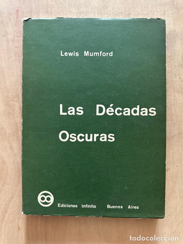 Libros: Las decadas oscuras - Mumford Lewis - Foto 1
