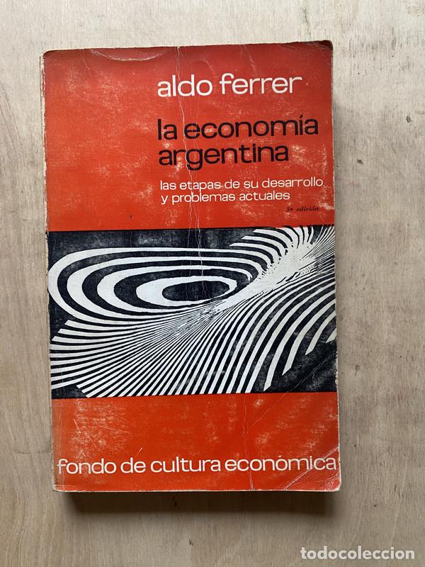 Libros: La economia argentina - Ferrer Aldo - Foto 1