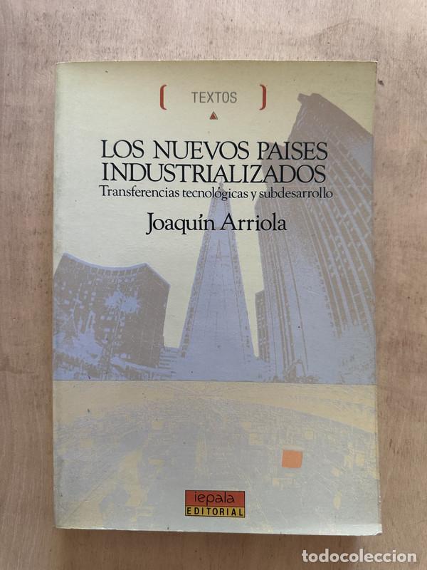 Libri di seconda mano: Los nuevos paises industrializados - Arriola Joaquin
