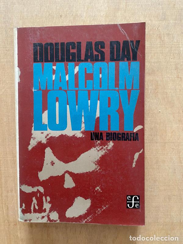 Libros: Malcolm, Lowry, una biografia - Day Douglas - Foto 1