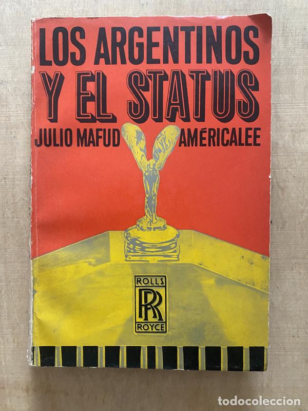 Libros: Los argentinos y el status - Mafud Julio - Foto 1