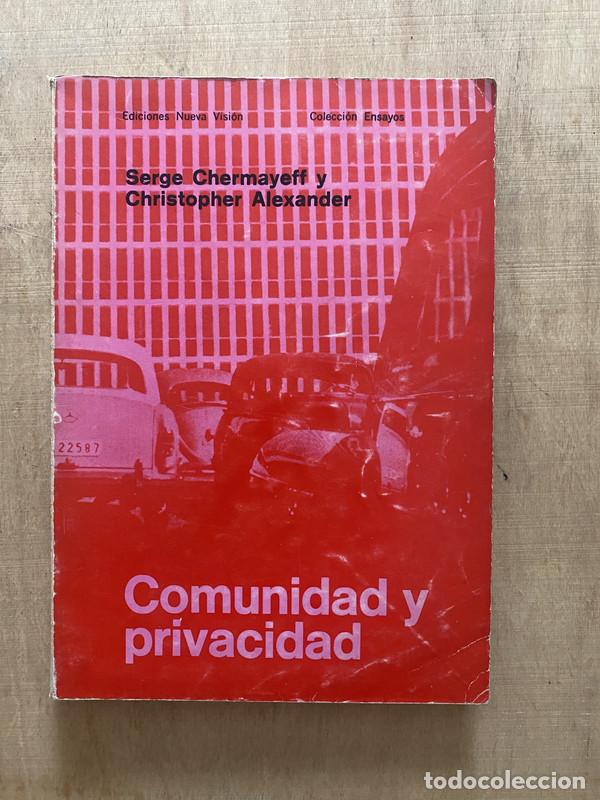 Libros: Comunidad y privacidad - Chermayeff; Alexander - Foto 1