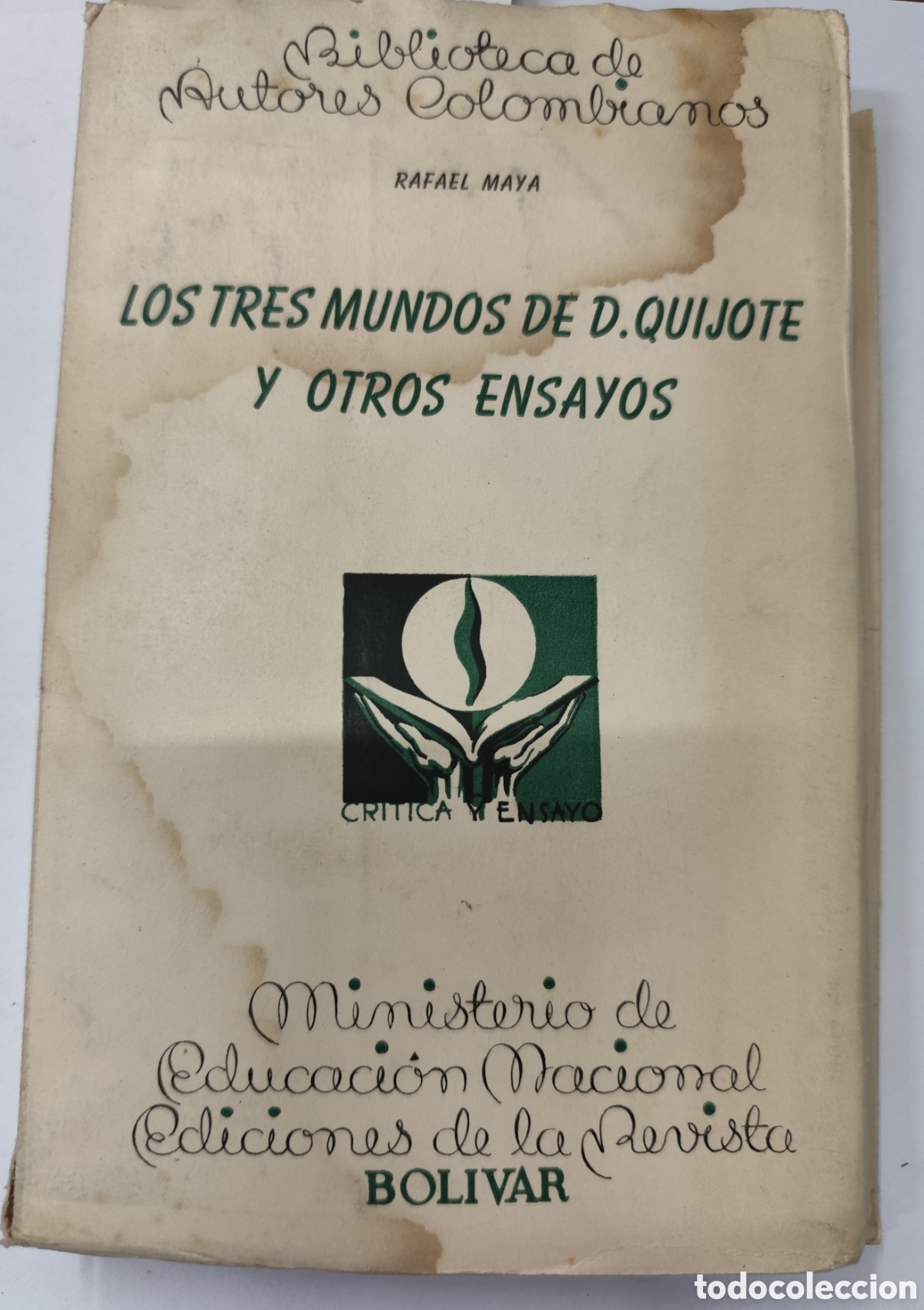 Libros: LOS TRES MUNDOS DE D. QUIJOTE Y OTROS ENSAYOS. A&ntilde;o 1952 - MAYA,Rafael