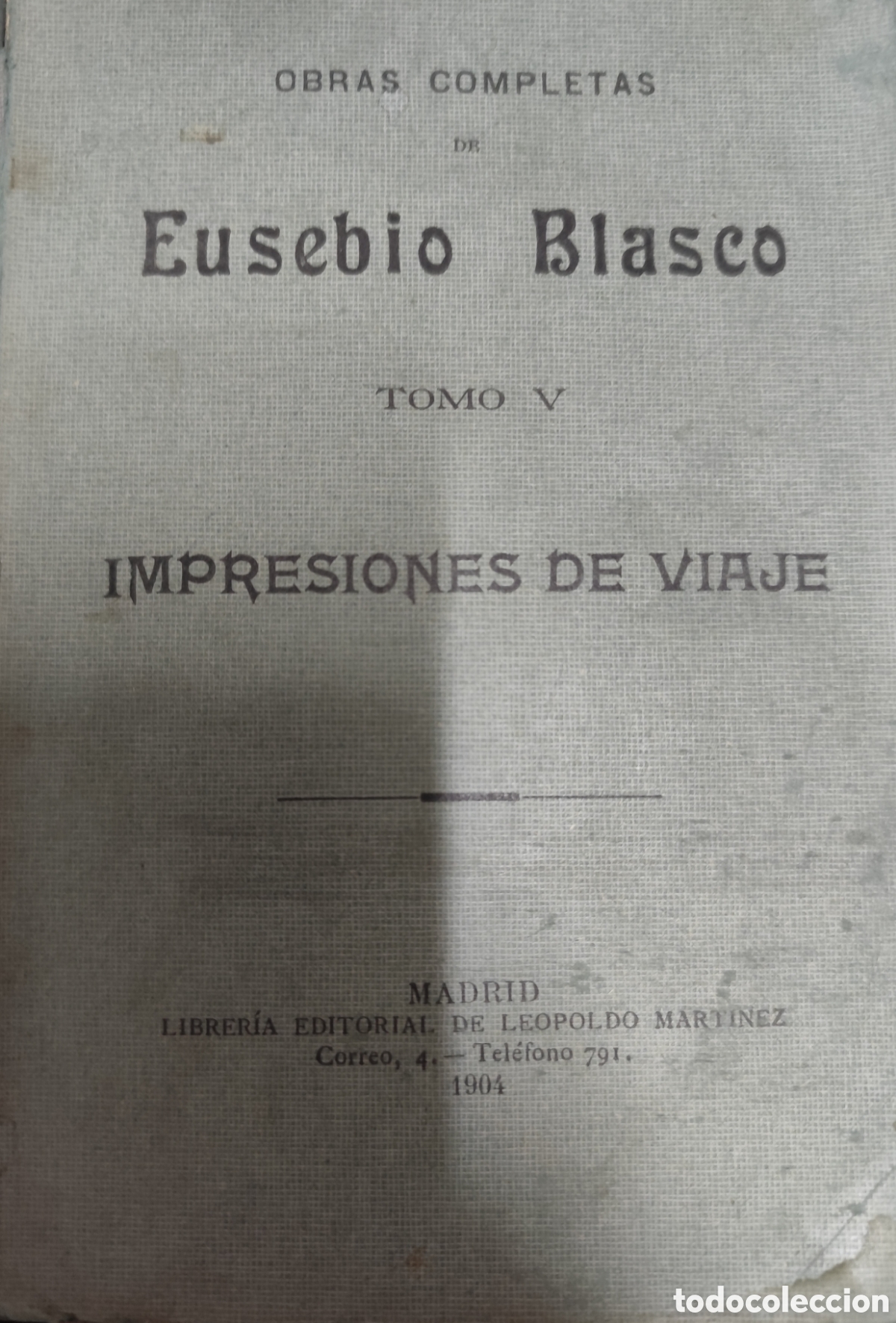 Libros: IMPRESIONES DE VIAJE. A&ntilde;o 1904 - BLASCO,Eusebio - Foto 1