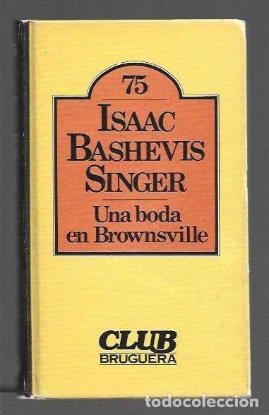 Libros: BODA EN BROWNSVILLE - UNA - SINGER, ISAAC BASHEVIS - Foto 1