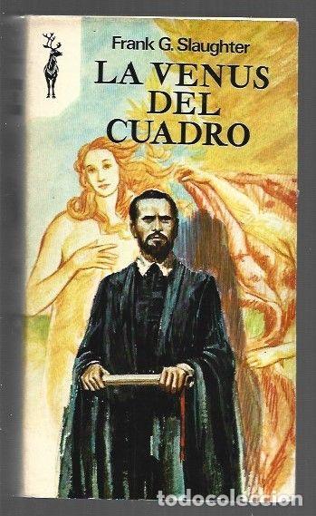 Libros: VENUS DEL CUADRO - LA - SLAUGHTER, FRANK G. - Foto 1