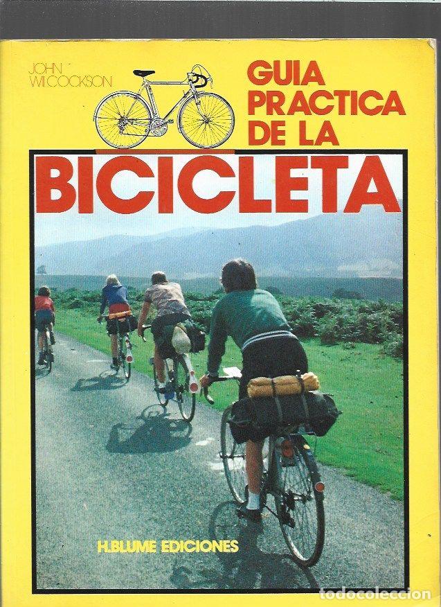 Libros: GUIA PRACTICA DE LA BICICLETA - WILCOCKSON, JOHN - Foto 1