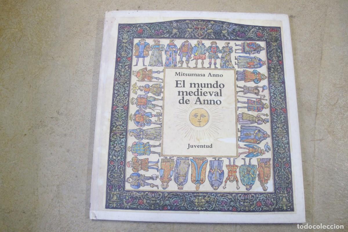 books: EL MUNDO MEDIEVAL DE ANNO. MITSUMASA ANNO
