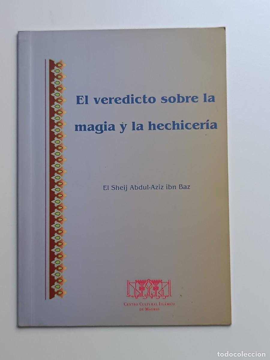 Libros: EL VEREDICTO SOBRE LA MAGIA Y LA HECHICERIA - Foto 1