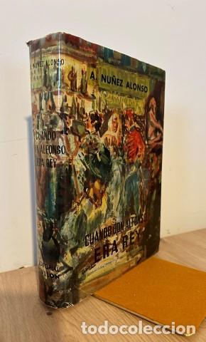 Libros: Cuando Don Alfonso era rey - N&uacute;&ntilde;ez Alonso, Alejandro - Foto 1