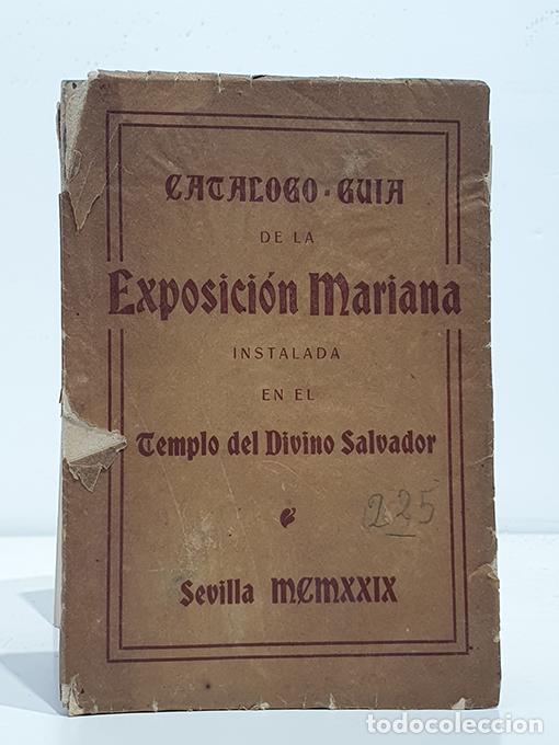Livros em segunda m&atilde;o: Cat&aacute;logo-Gu&iacute;a de la Exposici&oacute;n Mariana instalada en el Templo del Divino Salvador [de Sevilla]