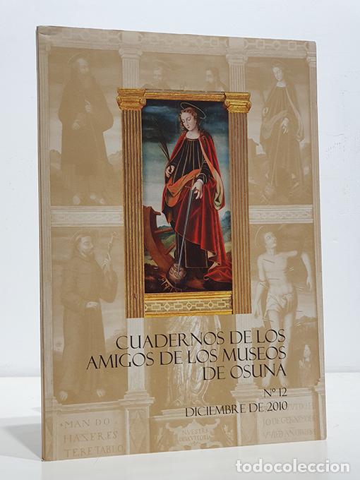 Livros em segunda m&atilde;o: Cuadernos de los Amigos de los Museos de Osuna. N&ordm;. 12 Diciembre de 2010.