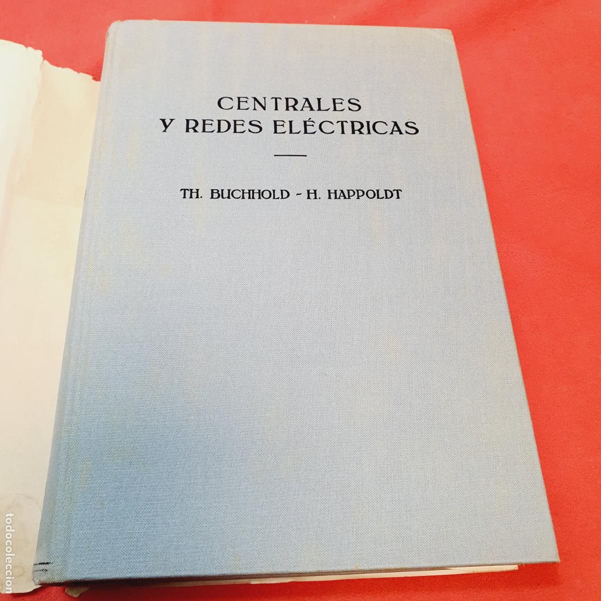 Libros: LIBRO-CENTRALES Y REDES EL&Eacute;CTRICAS-BUCHHOLD.HAPOLDT-EDITORIAL LABOR S.A.-1970 - Foto 5