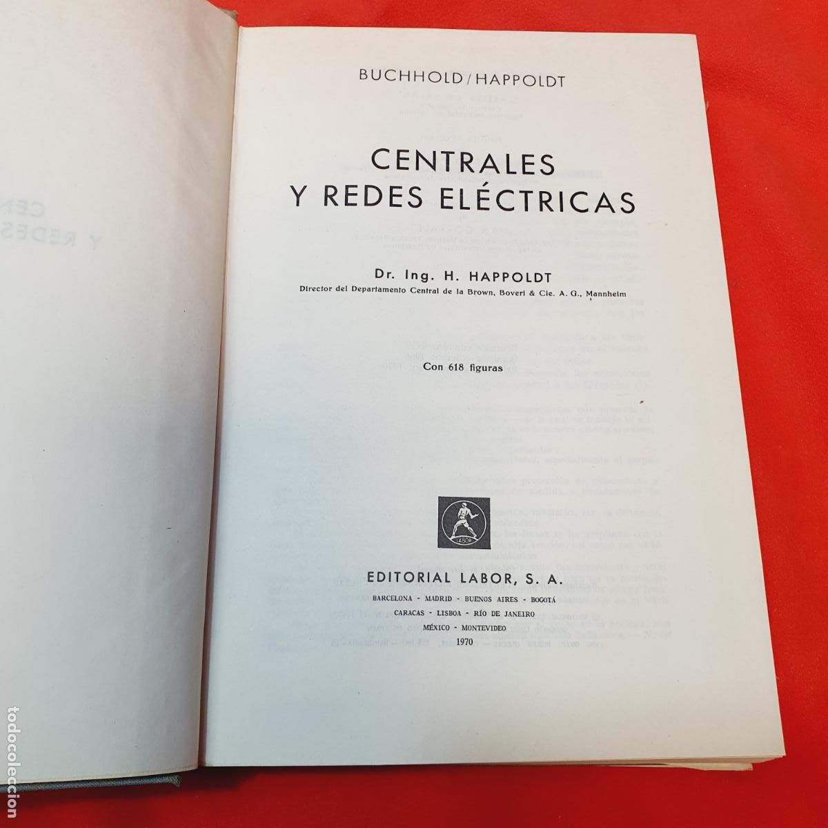 Libros: LIBRO-CENTRALES Y REDES EL&Eacute;CTRICAS-BUCHHOLD.HAPOLDT-EDITORIAL LABOR S.A.-1970 - Foto 10