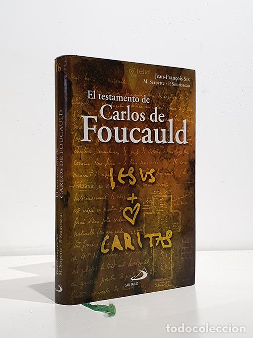 Libri di seconda mano: El testamento de Carlos de Foucauld. - Six, J. F.; Serpette, M.; Sourisseau, P.