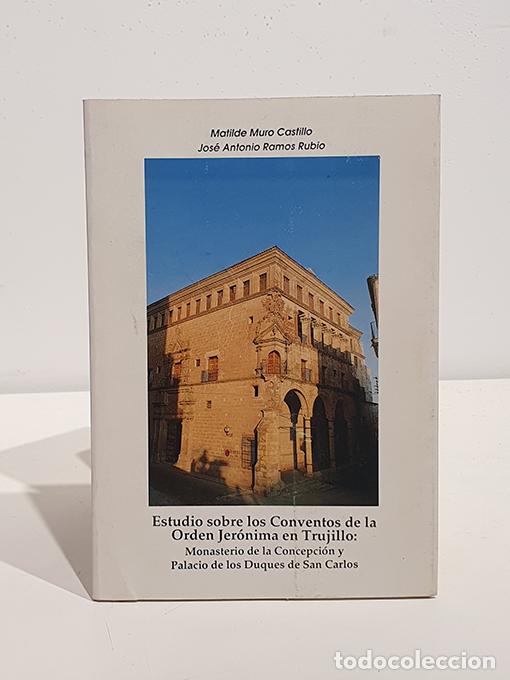 Libros: Estudio sobre los conventos de la Orden Jer&oacute;nima. Monasterio de la Concepci&oacute;n y Palacio de los Duque - Foto 1