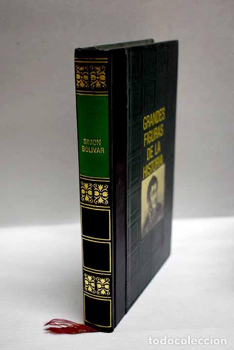 Libros: Sim&oacute;n Bolivar: Sol&eacute;, Gloria.- Sol&eacute;, Gloria - Foto 1