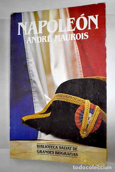 Libros: Napole&oacute;n: Maurois, Andr&eacute;.- Maurois, Andr&eacute; - Foto 1