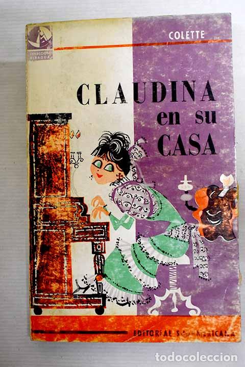 Libros: Claudina en su casa: Colette.- Colette - Foto 1