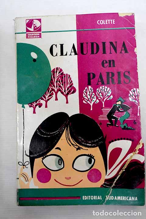 Libros: Claudina en Par&iacute;s: Colette.- Colette - Foto 1