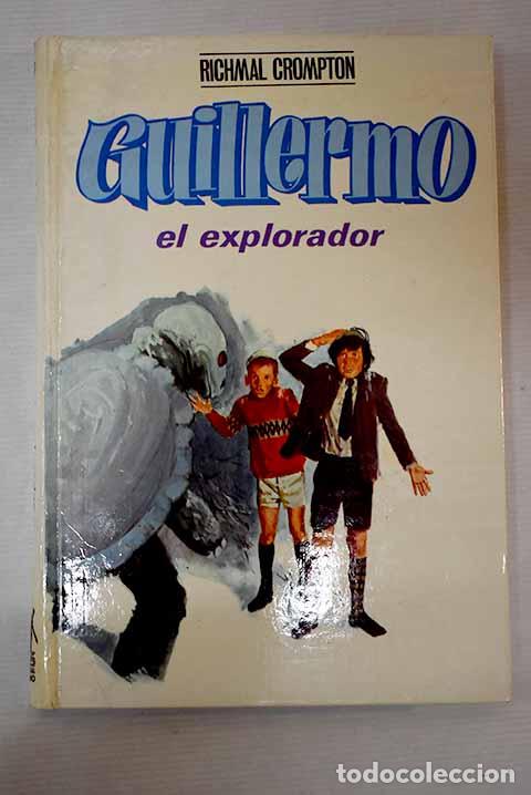 Libros: Guillermo el explorador.- Crompton, Richmal - Foto 1
