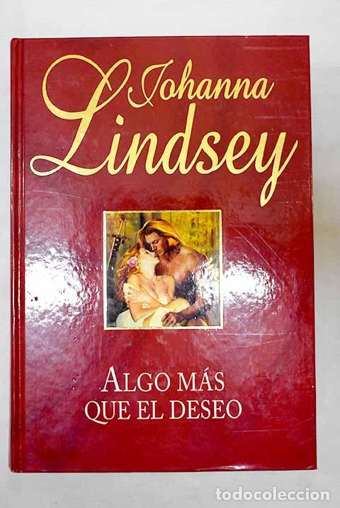 Libros: Algo m&aacute;s que el deseo.- Lindsey, Johanna - Foto 1