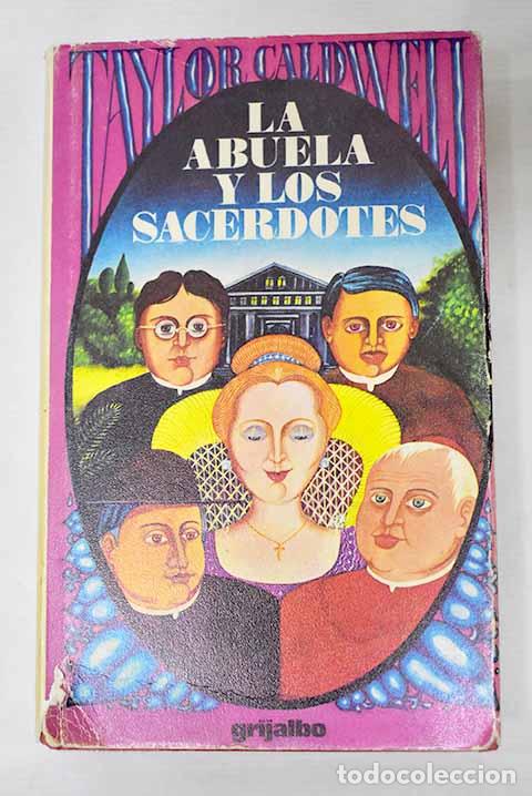 Libros: La abuela y los sacerdotes.- Caldwell, Taylor - Foto 1