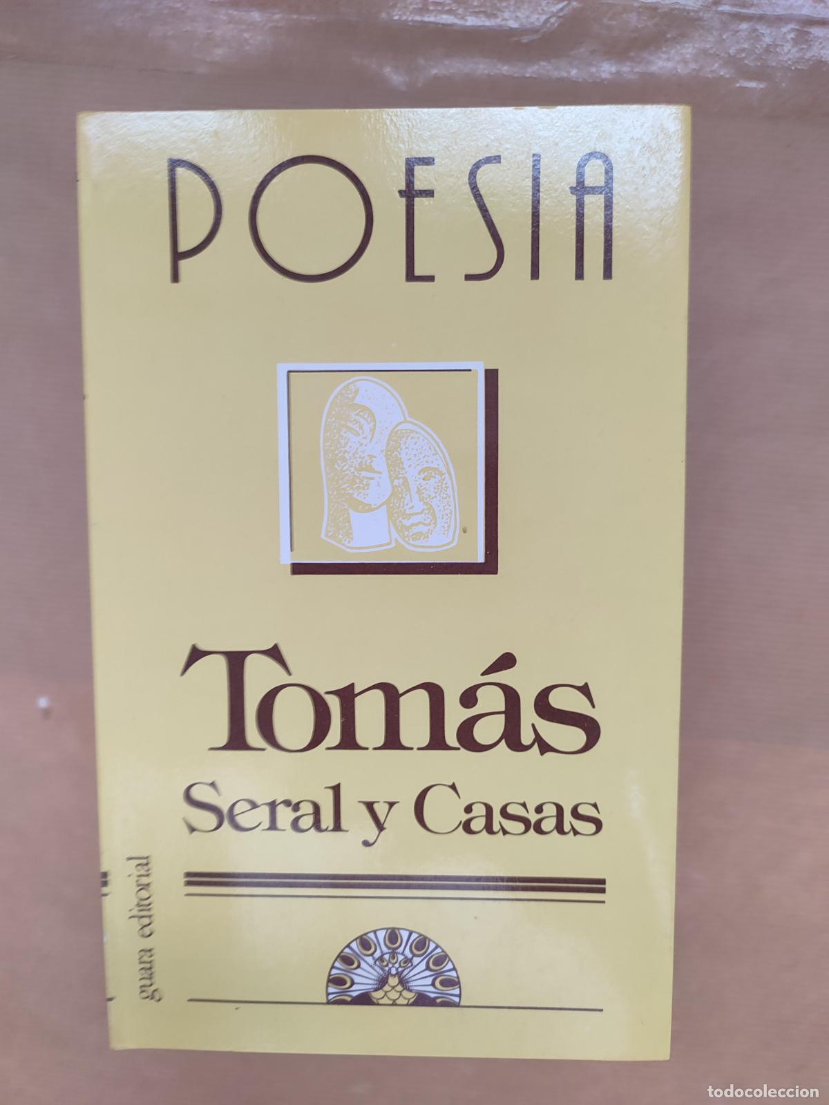 Libros: Poesia - &rdquo;Seral y Casas, Tom&aacute;s&rdquo; - Foto 1