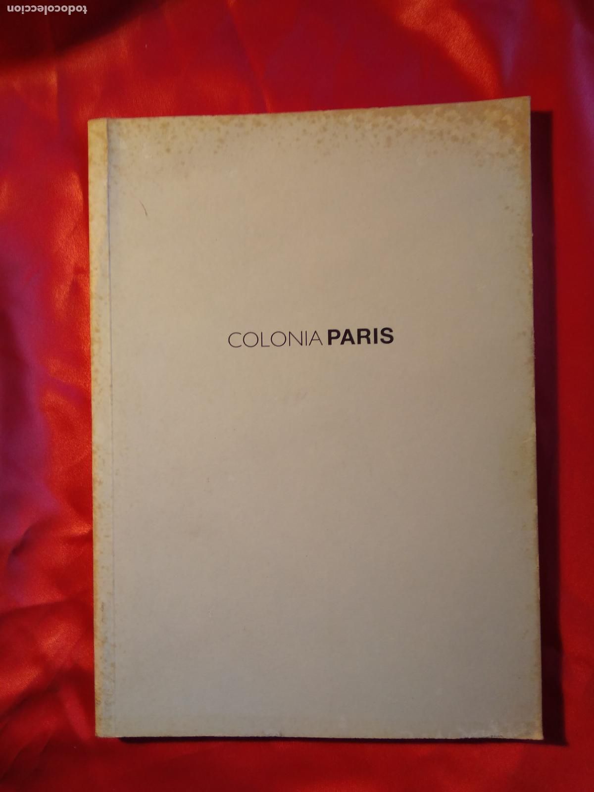Libros: Colonia Paris Miguel Angel Valero L.38891