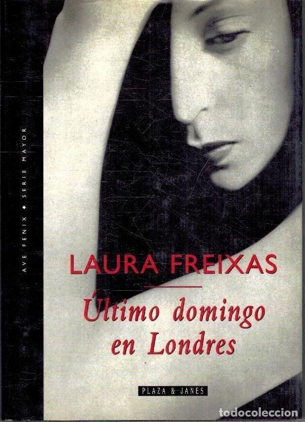Libros: ULTIMO DOMINGO EN LONDRES - LAURA FREIXAS - Foto 1