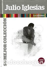 Libros: JULIO IGLESIAS: LA CARRETERA (Libro + CD) - Foto 1