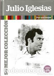 Libros: JULIO IGLESIAS: POR UNA MUJER (Libro + CD) - Foto 1