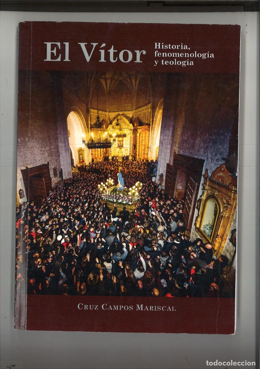 B&uuml;cher: EL VITOR. HISTORIA, FENOMENOLOGIA Y TEOLOGIA. Cruz Campos Mariscal