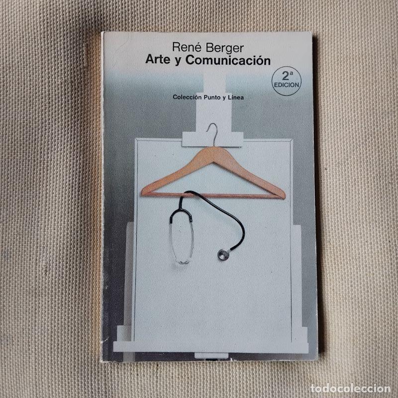 Libros: Arte y comunicaci&oacute;n - Ren&eacute; Berger - Foto 1