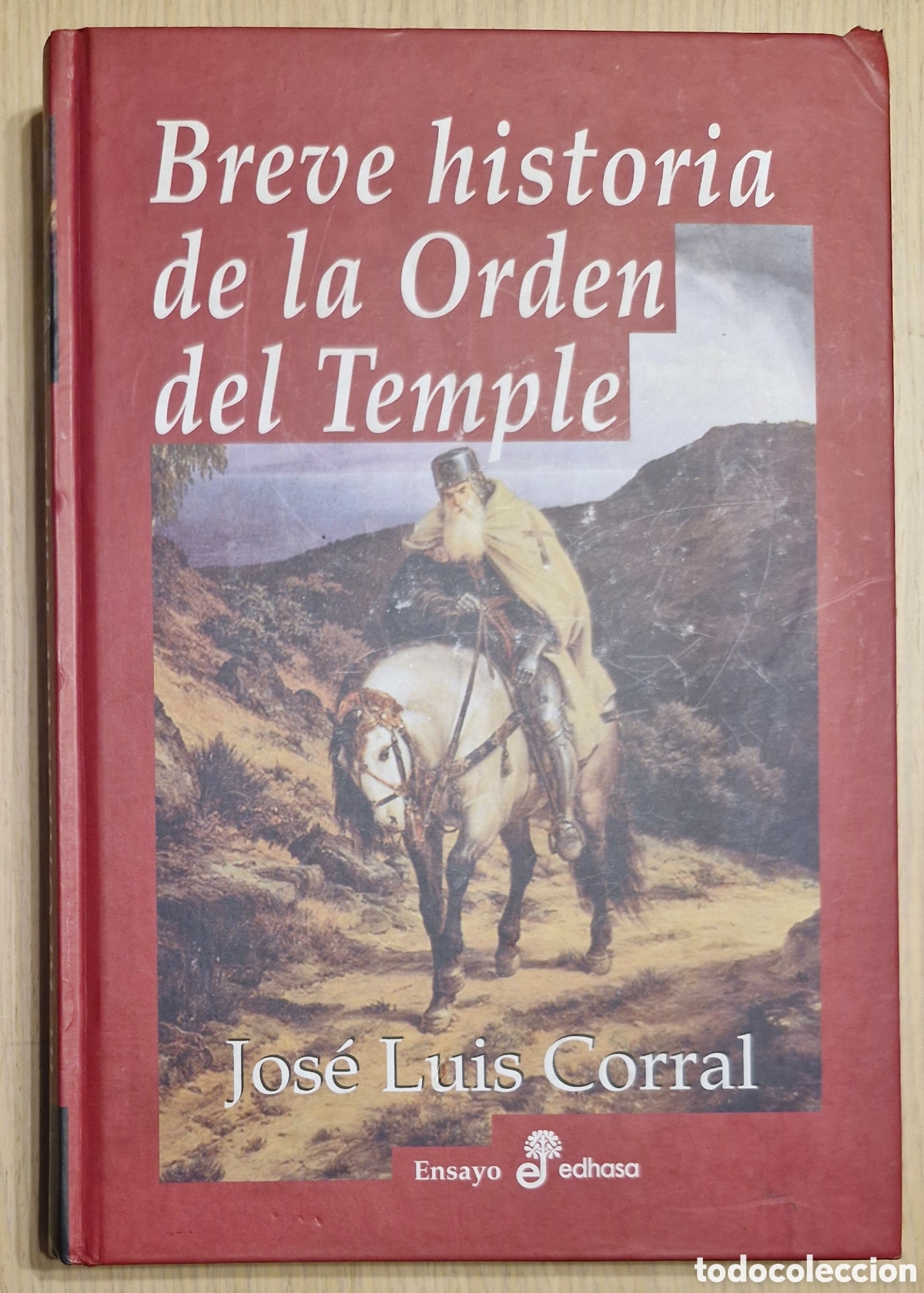 Libros: BREVE HISTORIA DE LA ORDEN DEL TEMPLE - Jos&eacute; Luis Corral - Foto 7