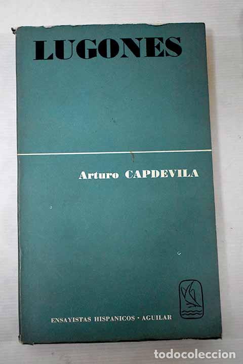 Libros: Lugones: Capdevila, Arturo.- Capdevila, Arturo - Foto 1