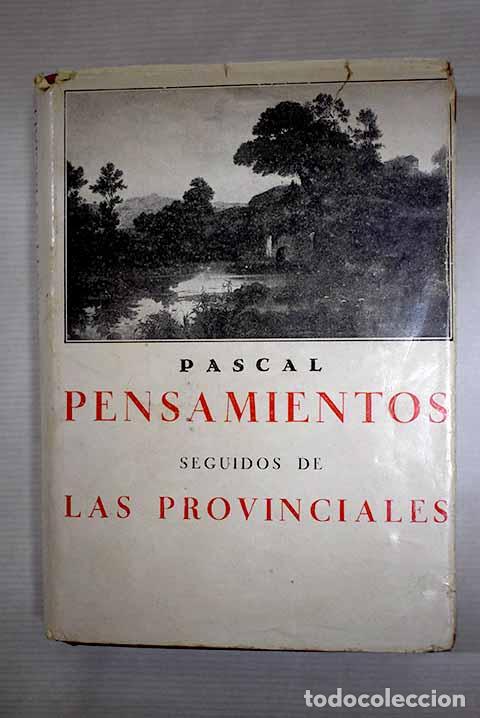 Libros: Pensamientos ; Las provinciales.- Pascal, Blaise - Foto 1