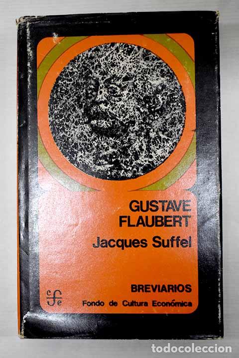 Libros: Gustave Flaubert: Suffel, Jacques.- Suffel, Jacques - Foto 1