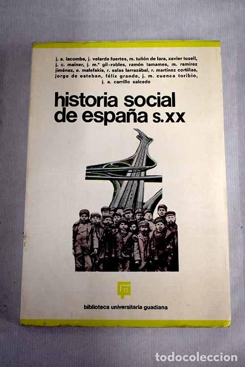 Libros: Historia social de Espa&ntilde;a siglo XX - Foto 1