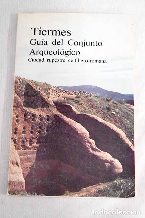 Libros: Tiermes, (ciudad rupestre celt&iacute;bero-romana).- Ortego, Te&oacute;genes - Foto 1