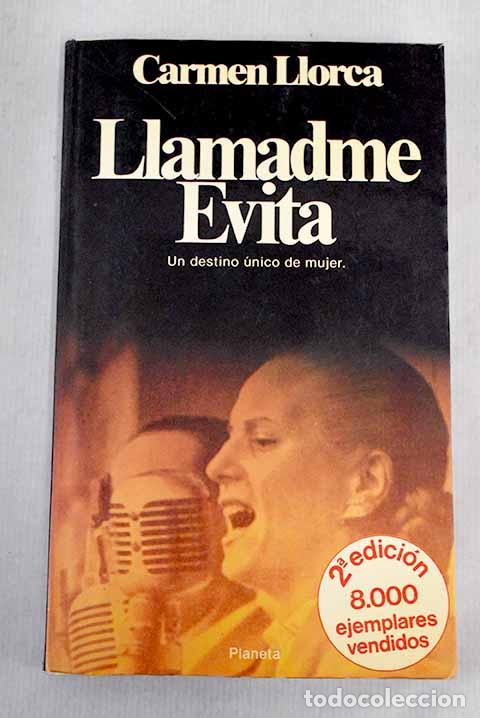 Libros: Llamadme Evita: Llorca, Carmen.- Llorca, Carmen - Foto 1