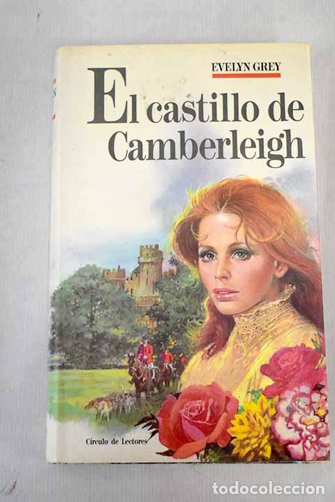 Libros: El castillo de Camberleigh.- Grey, Evelyn - Foto 1