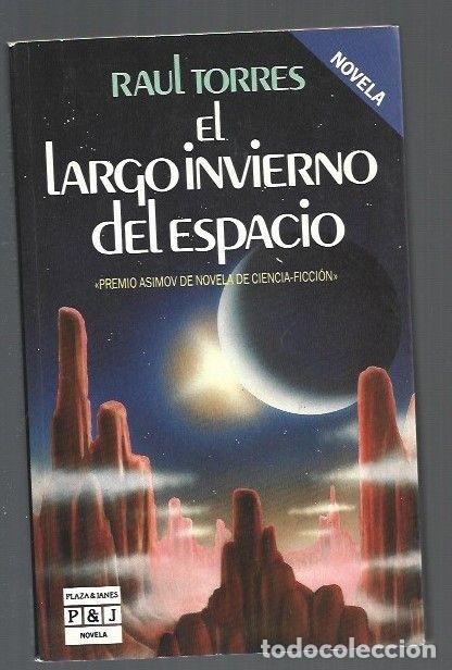 Libros: LARGO INVIERNO DEL ESPACIO - EL - TORRES, RAUL - Foto 1