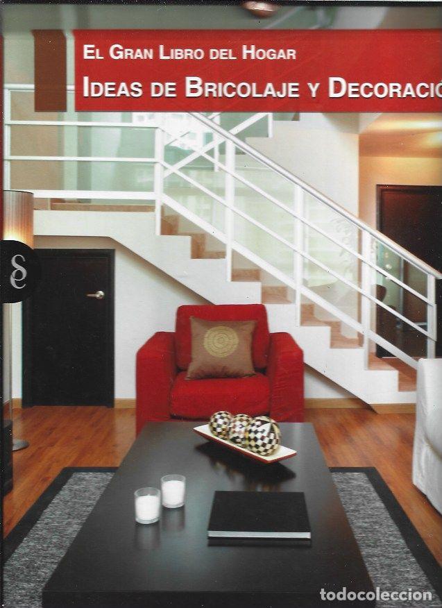 Libros: EL GRAN LIBRO DEL HOGAR. IDEAS DE BRICOLAJE Y DECORACION - VARIOS - Foto 1