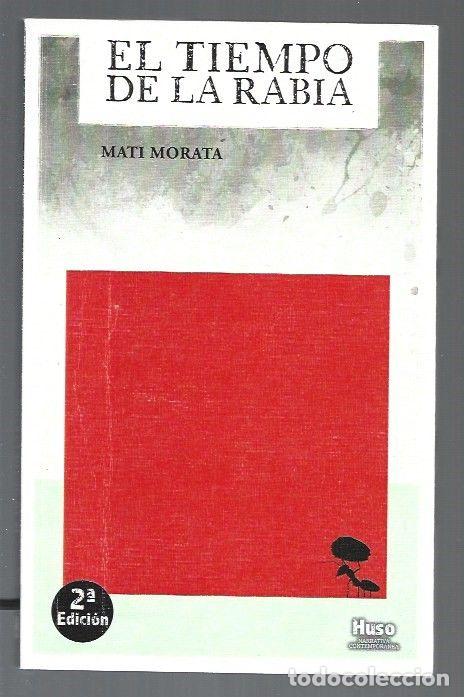 Libros: TIEMPO DE LA RABIA - EL - MORATA, MATI - Foto 1