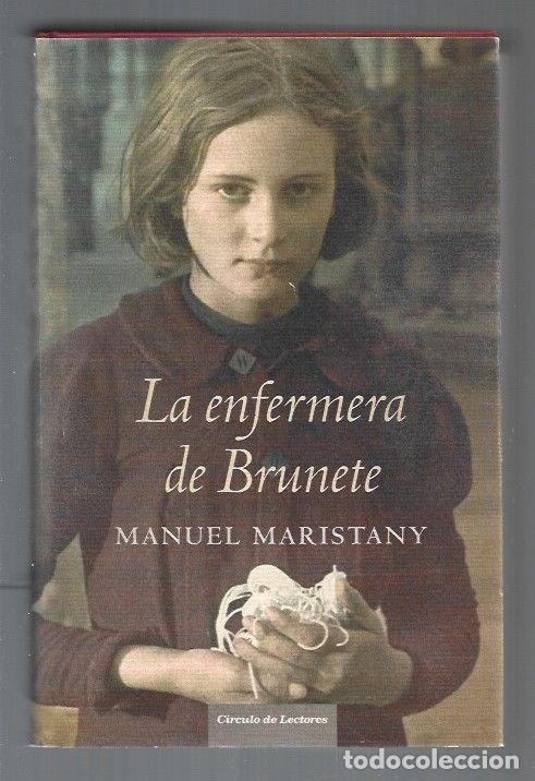 Libros: ENFERMERA DE BRUNETE - LA - MARISTANY, MANUEL - Foto 1